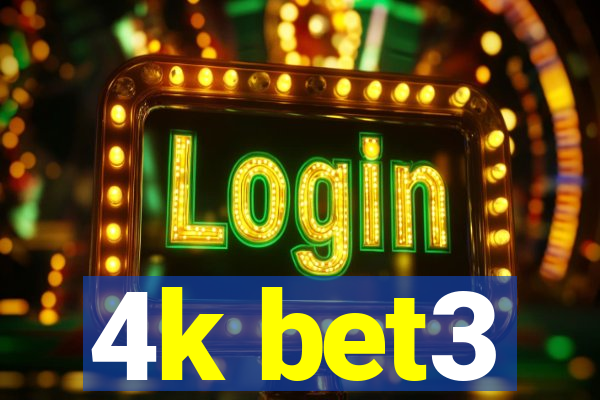 4k bet3